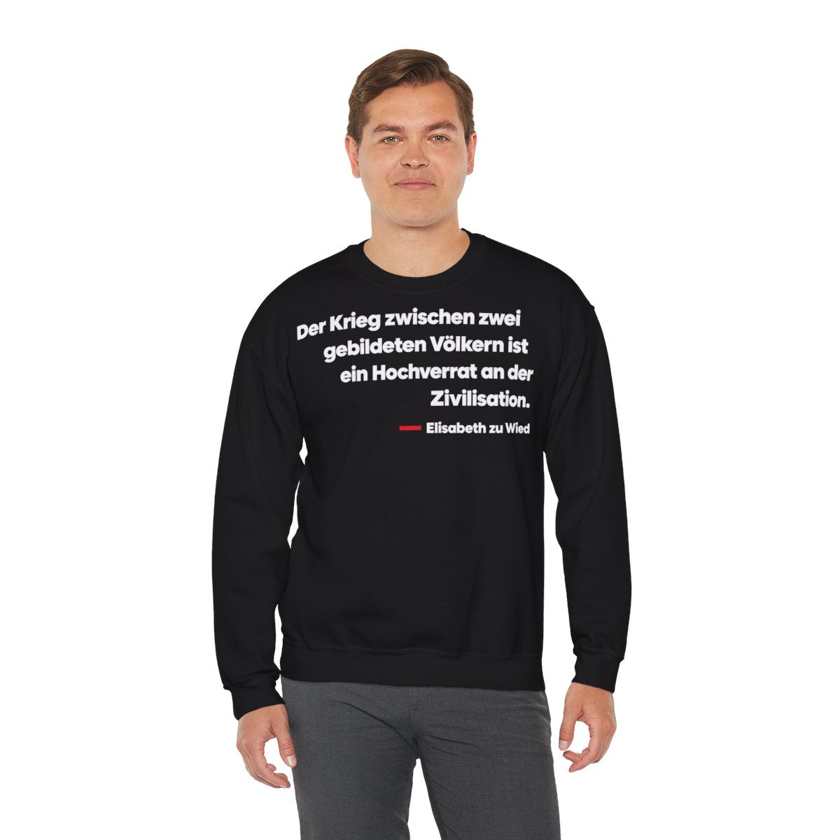 Unisex Sweatshirt mit Zitat - Wied - Der Krieg zwischen zwei gebildeten – person-3