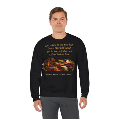Unisex Sweatshirt mit Zitat - Goethe - Und so lang du das nicht hast – person-3
