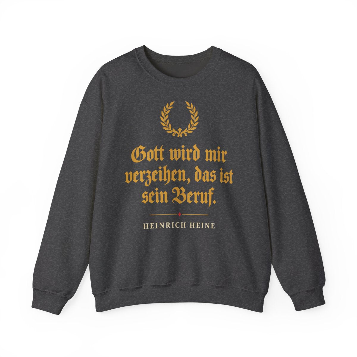 Unisex Sweatshirt mit Zitat - Heine - Das ist sein Beruf – front
