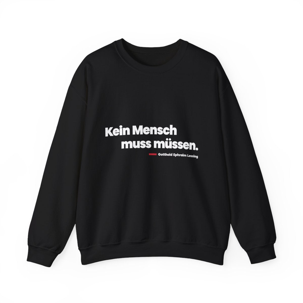 Unisex Sweatshirt mit Zitat - Lessing - Kein Mensch muss müssen – front
