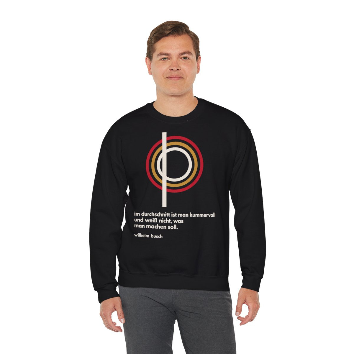 Unisex Sweatshirt mit Zitat - Busch - Im Durchschnitt kummervoll – person-3