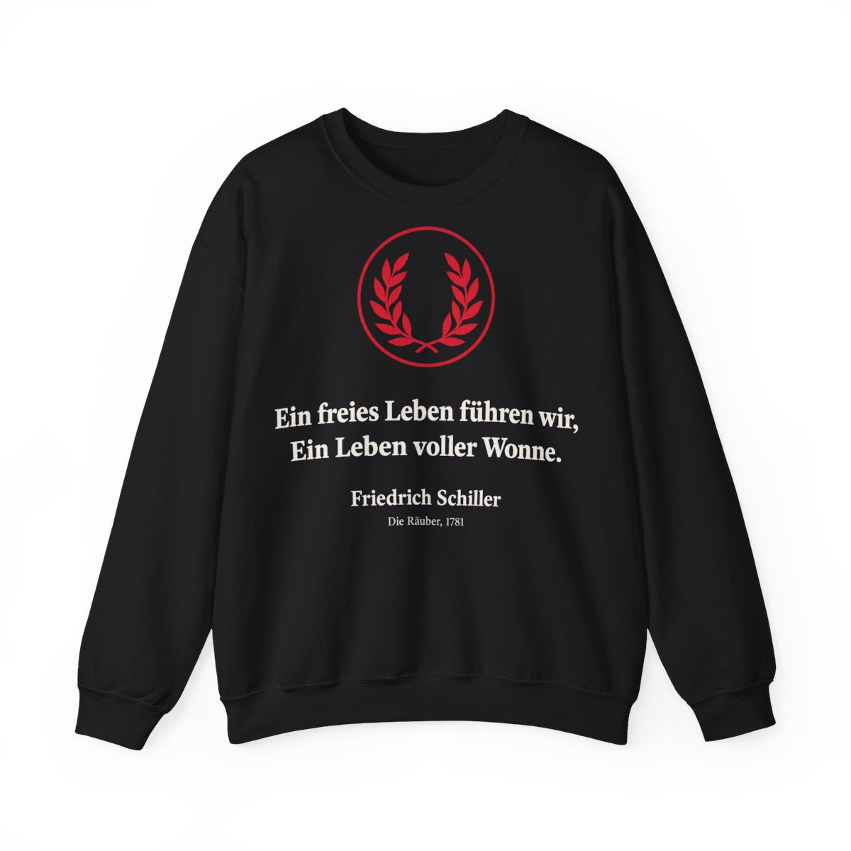 Unisex Sweatshirt mit Zitat - Schiller - Ein freies Leben führen wir – front