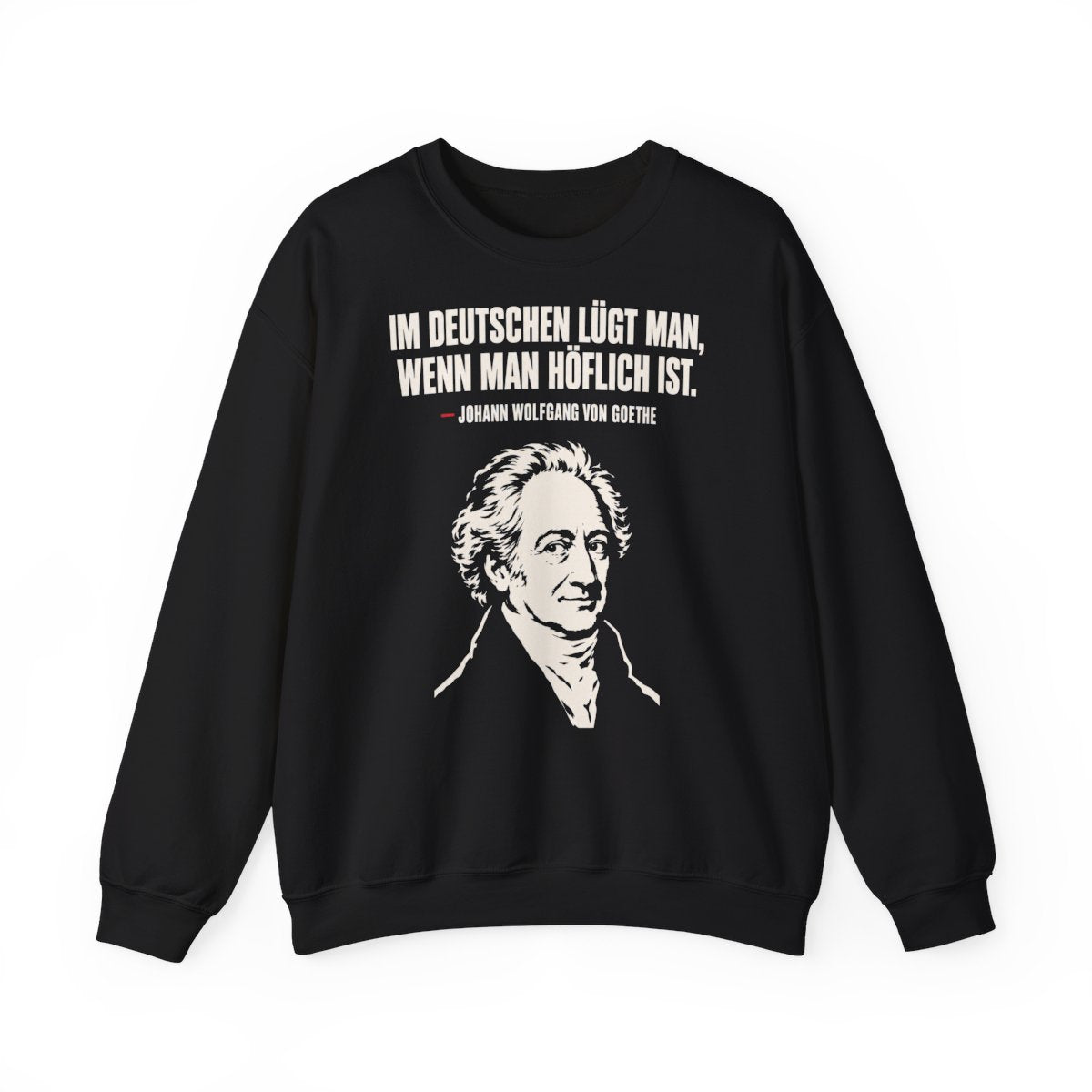 Unisex Sweatshirt mit Zitat - Goethe - Im Deutschen lügt man – front