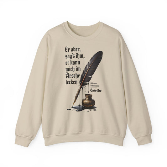 Unisex Sweatshirt mit Zitat - Goethe - Er kann mich im Arsche lecken – front