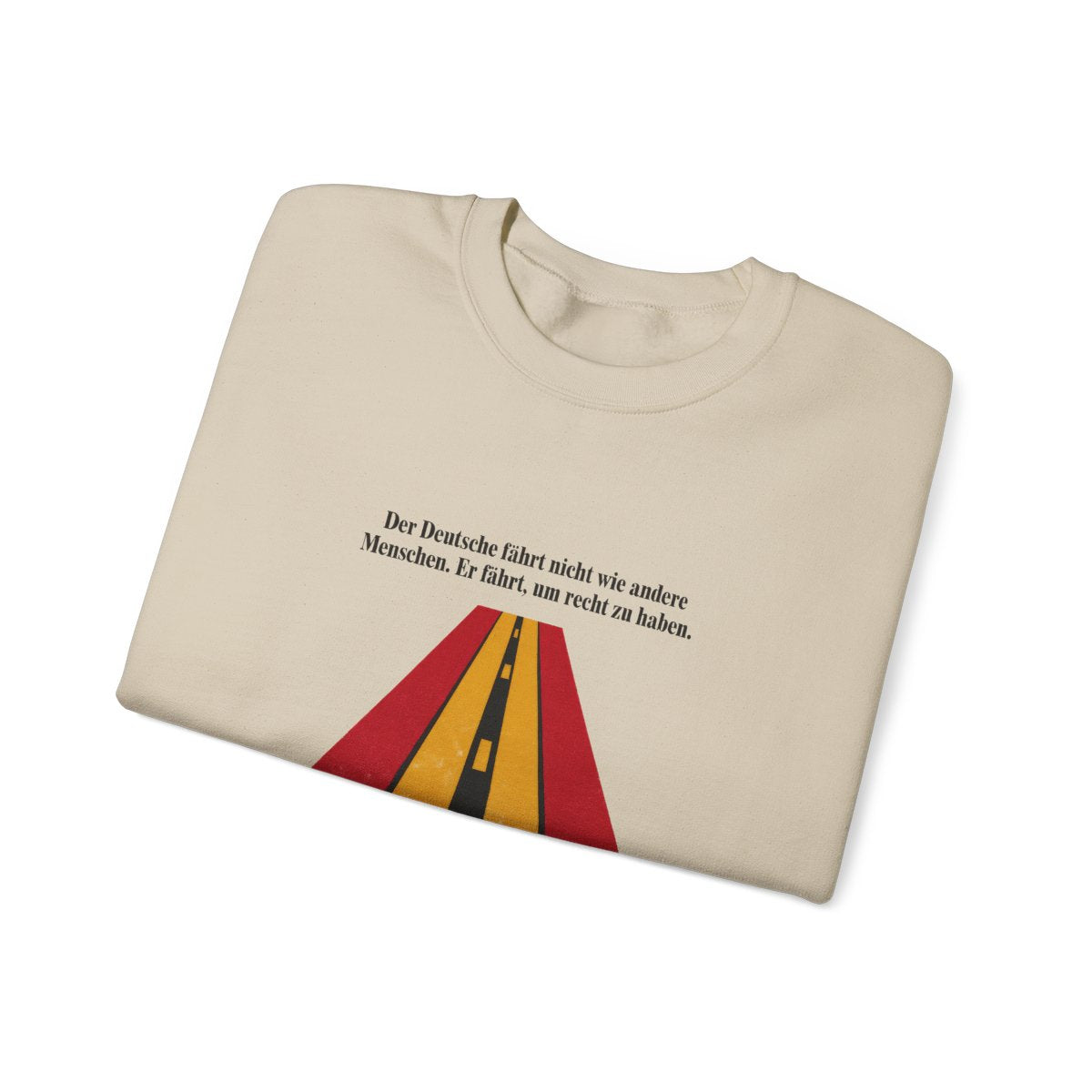 Unisex Sweatshirt mit Zitat - Tucholsky - Fährt um recht zu haben – folded