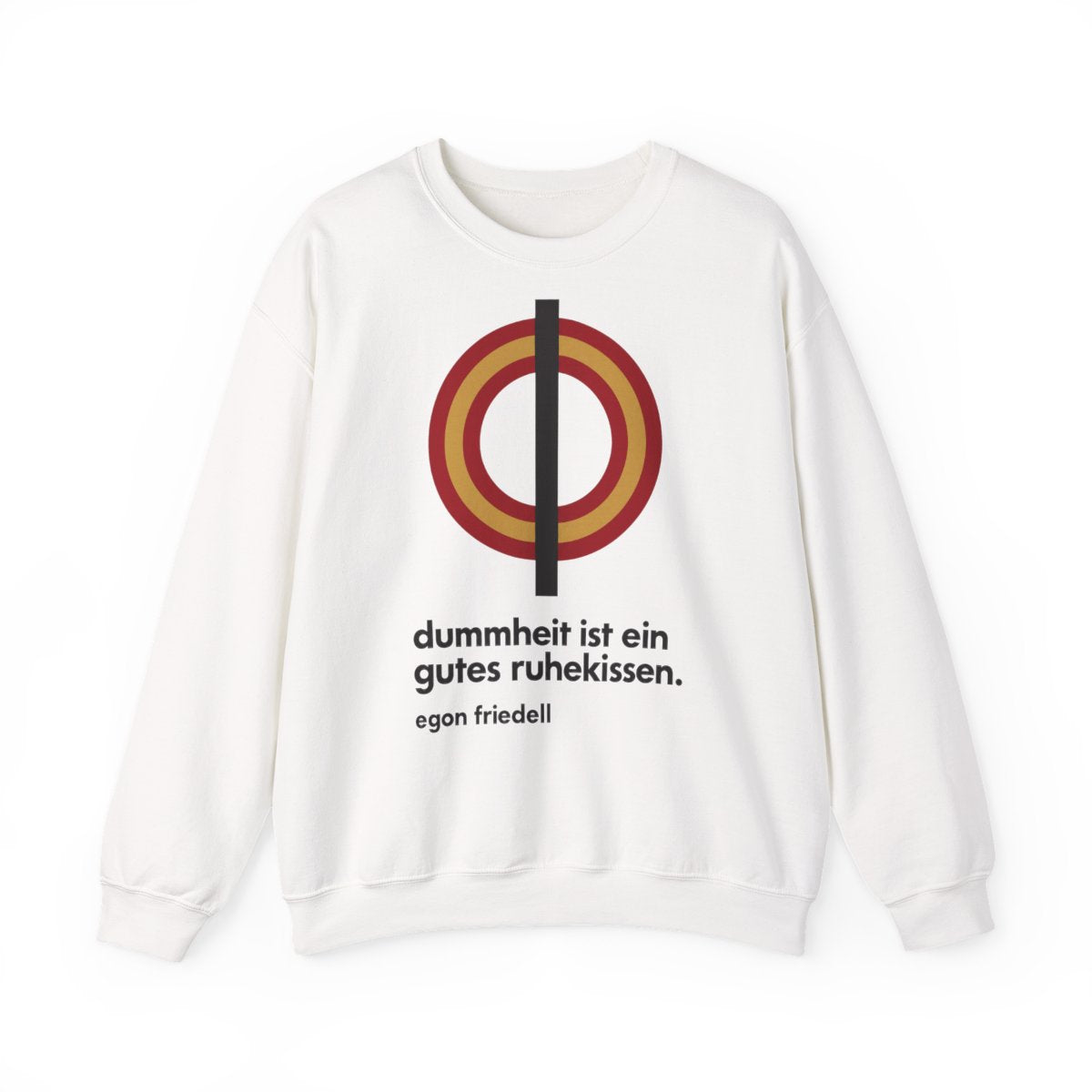 Unisex Sweatshirt mit Zitat - Friedell - Dummheit ist ein gutes Ruhekissen – front