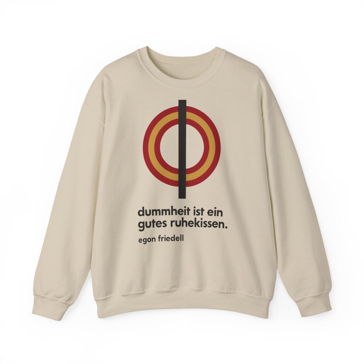 Unisex Sweatshirt mit Zitat - Friedell - Dummheit ist ein gutes Ruhekissen – front