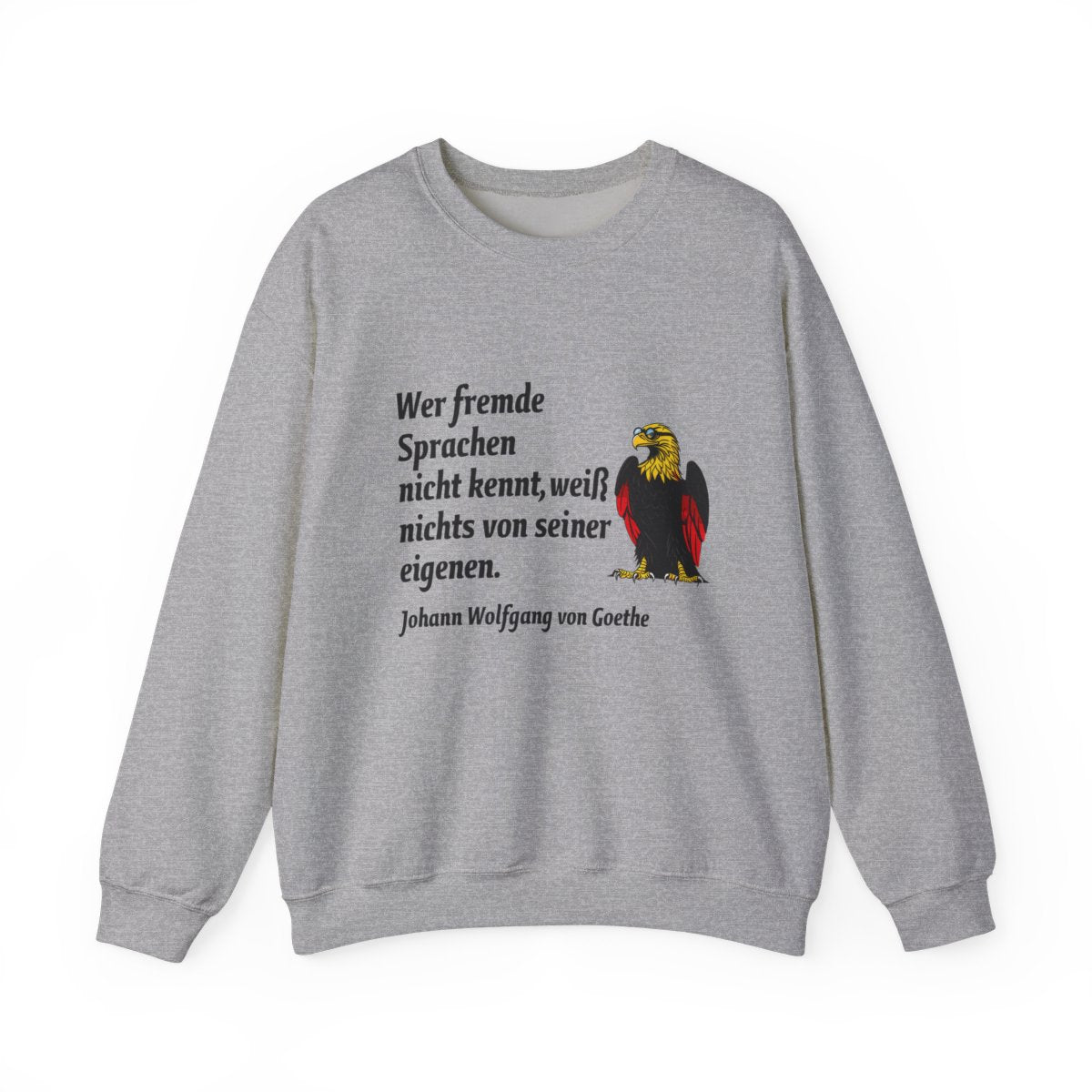 Unisex Sweatshirt mit Zitat - Goethe - Fremde Sprachen – front