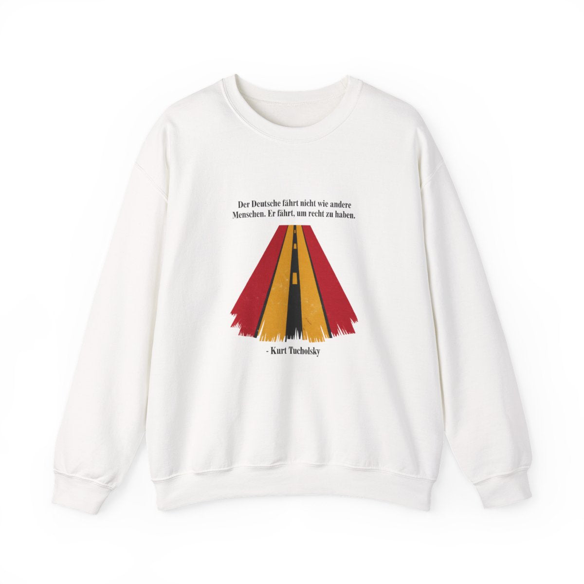 Unisex Sweatshirt mit Zitat - Tucholsky - Fährt um recht zu haben – front