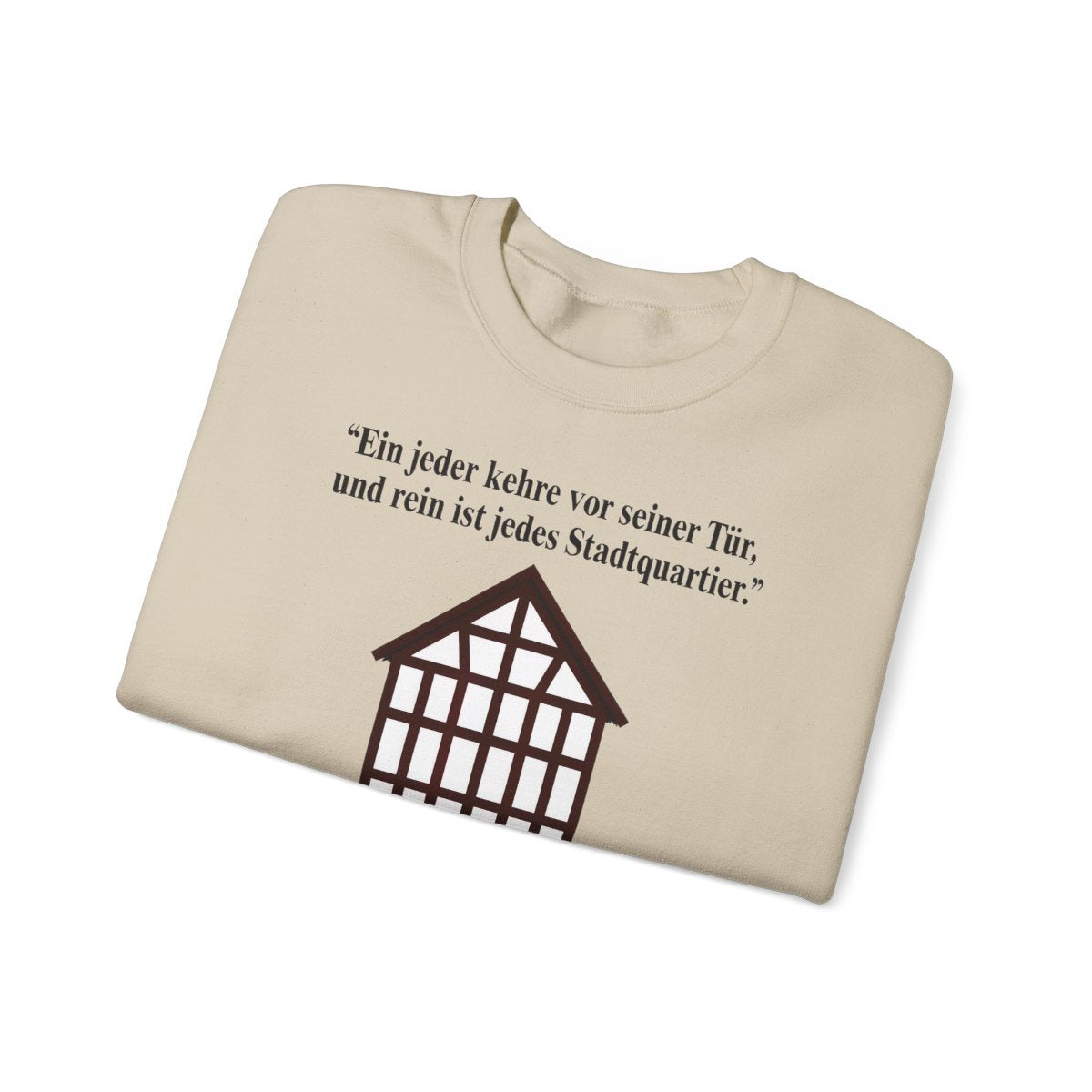 Unisex Sweatshirt mit Zitat - Goethe - Vor seiner Tür kehren – folded