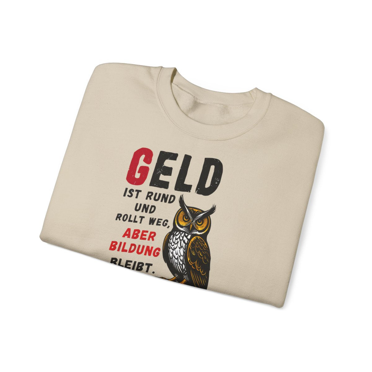 Unisex Sweatshirt mit Zitat - Heine - Geld ist rund – folded