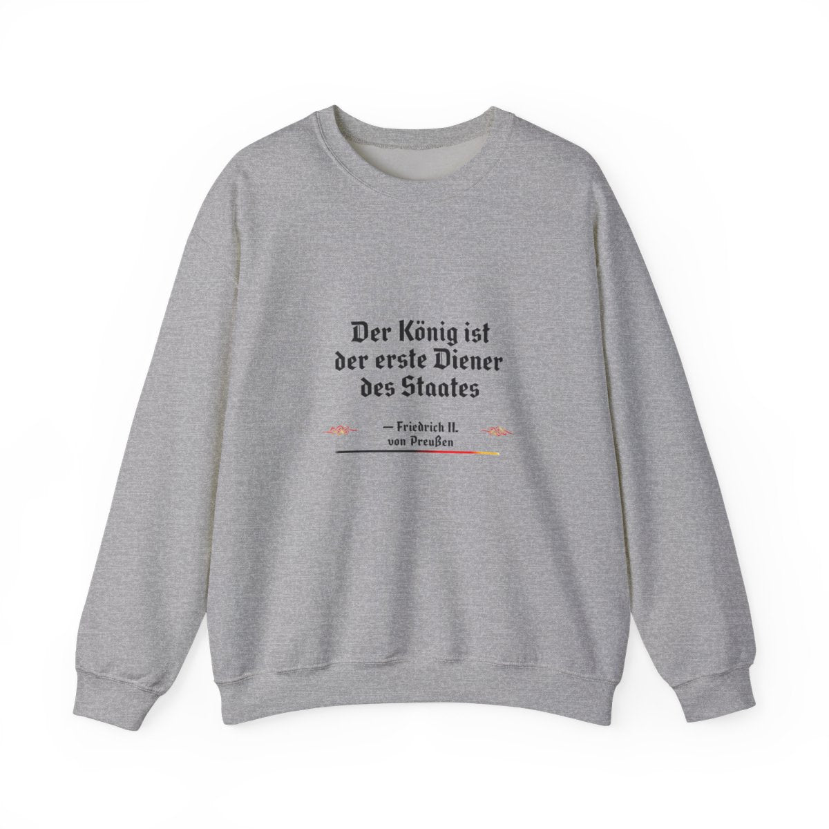 Unisex Sweatshirt mit Zitat - Friedrich II. - Erster Diener des Staates – front