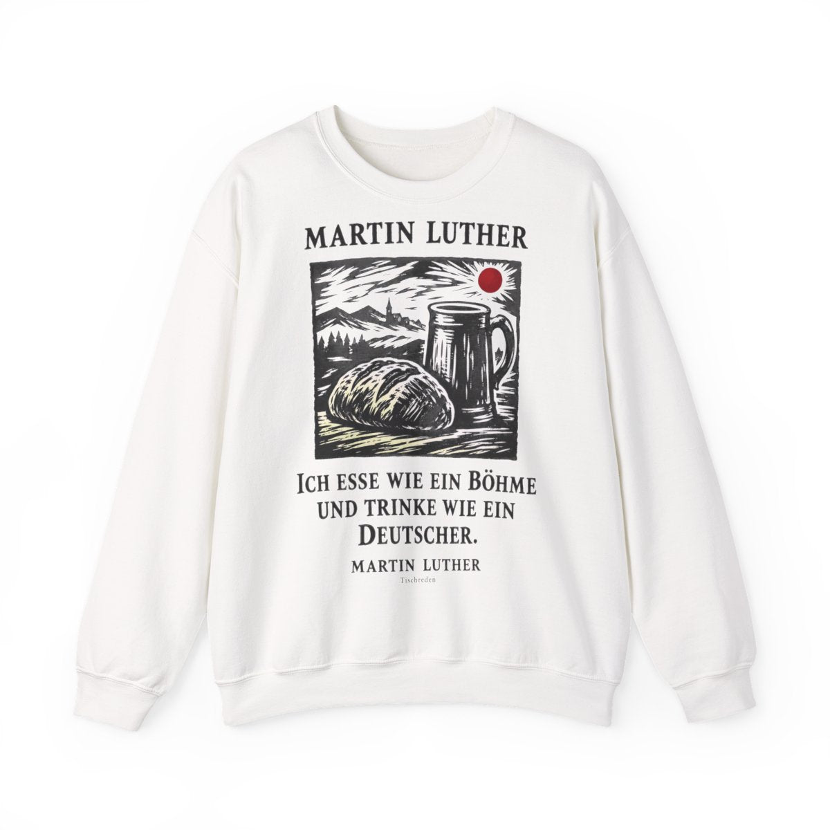 Unisex Sweatshirt mit Zitat - Luther - Ich esse wie ein Böhme Holzschnitt – front