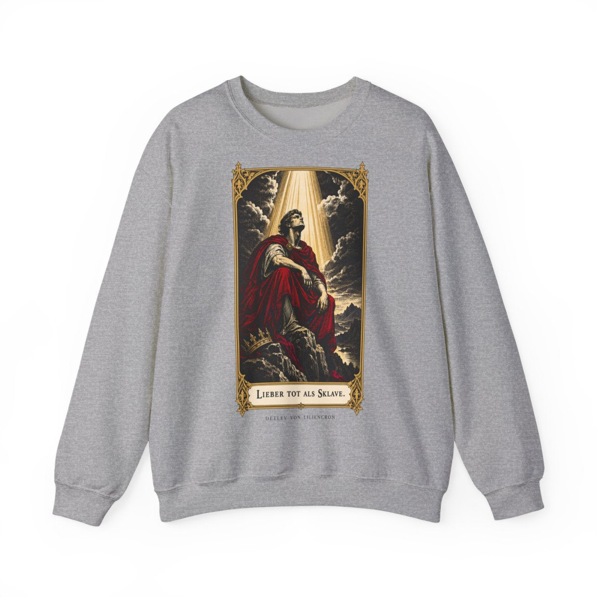 Unisex Sweatshirt mit Zitat - Liliencron - Lieber tot als Sklave – front