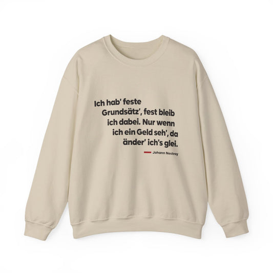 Unisex Sweatshirt mit Zitat - Nestroy - Feste Grundsätze – front