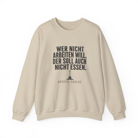 Unisex Sweatshirt mit Zitat - Paulus - Wer nicht arbeiten will – front