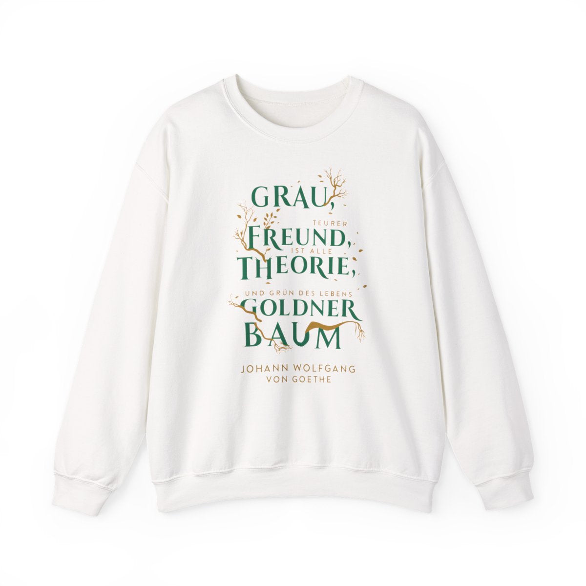 Unisex Sweatshirt mit Zitat - Goethe - Goldner Baum – front