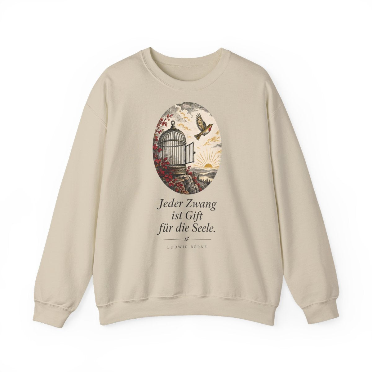Unisex Sweatshirt mit Zitat - Börne - Jeder Zwang ist Gift – front