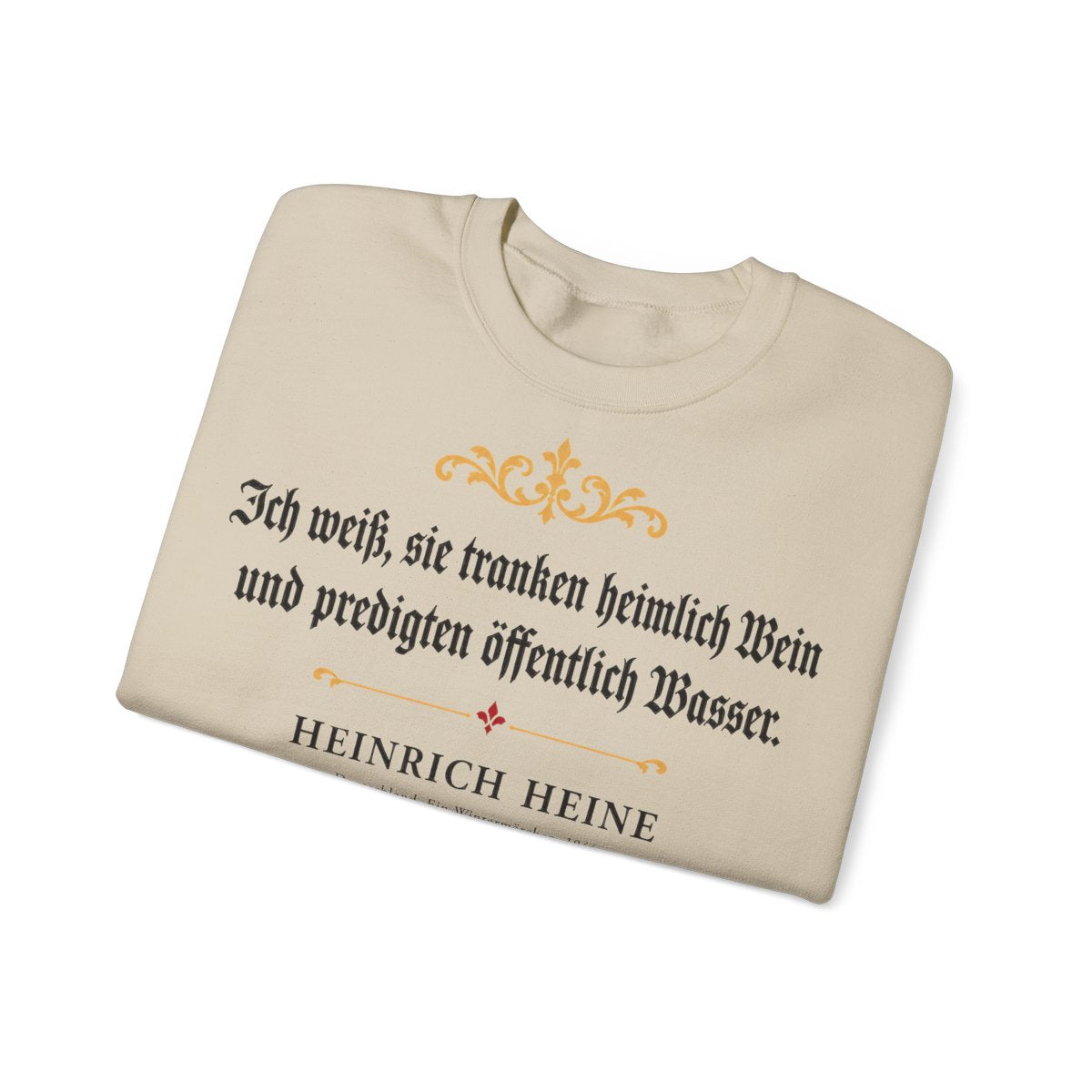 Unisex Sweatshirt mit Zitat - Heine - Ich weiß, sie tranken heimlich Wein – folded