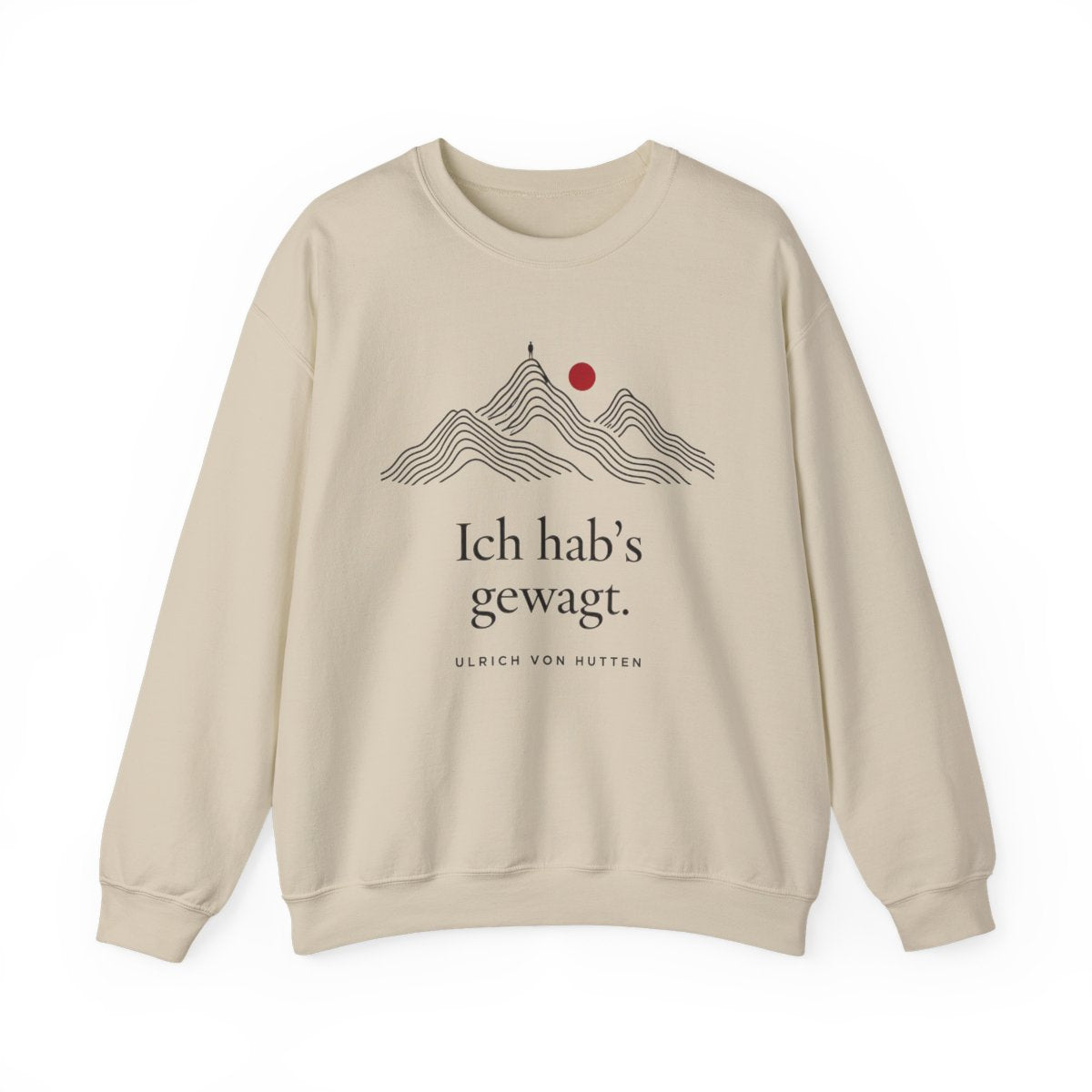 Unisex Sweatshirt mit Zitat - Ulrich von Hutten - Ich habs gewagt – front