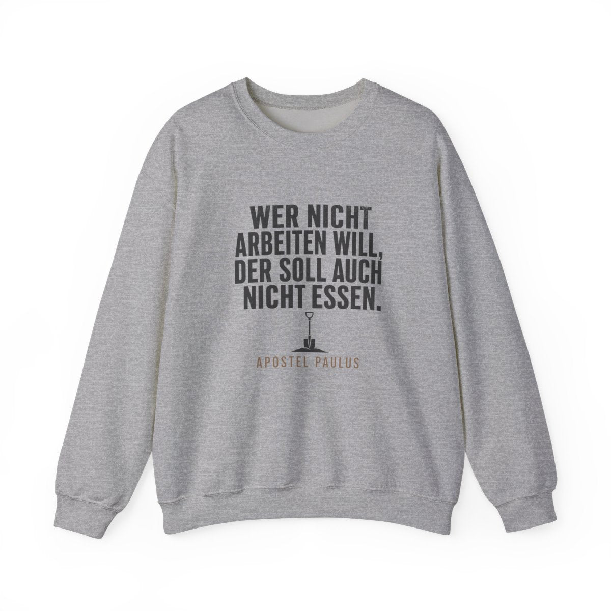 Unisex Sweatshirt mit Zitat - Paulus - Wer nicht arbeiten will – front