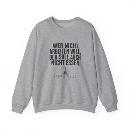 Unisex Sweatshirt mit Zitat - Paulus - Wer nicht arbeiten will – front