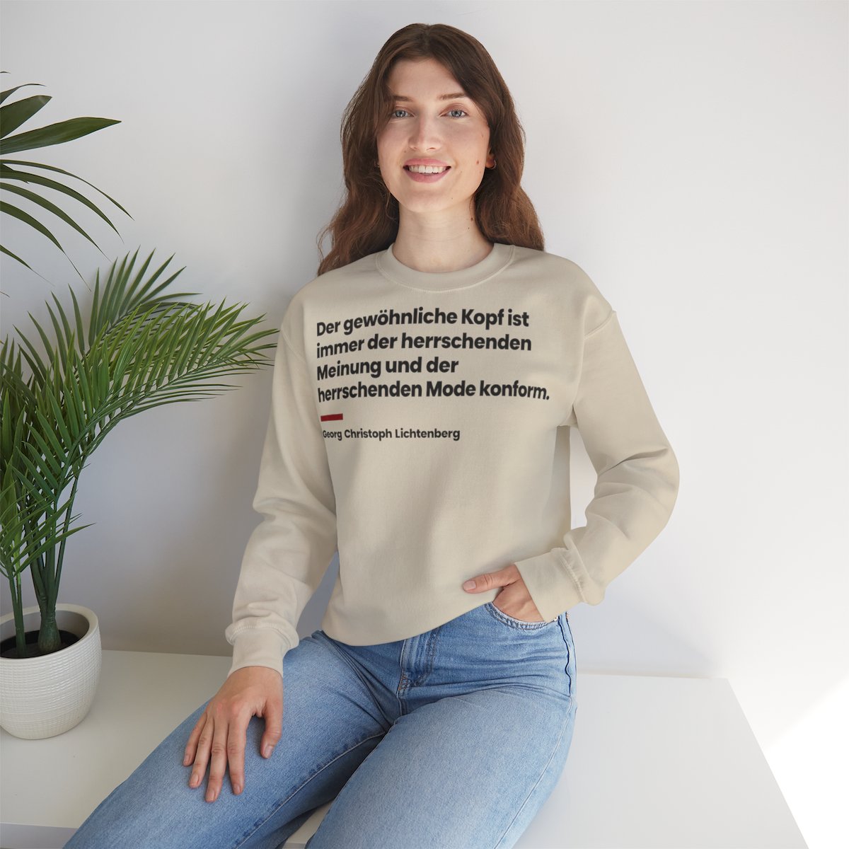 Unisex Sweatshirt mit Zitat - Lichtenberg - Der gewöhnliche Kopf ist immer – lifestyle
