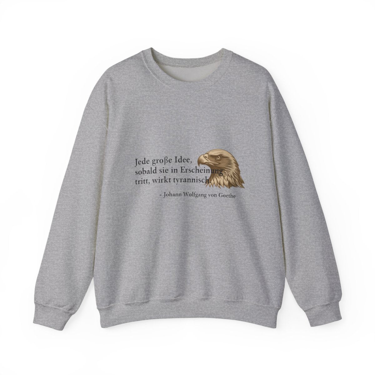 Unisex Sweatshirt mit Zitat - Goethe - Große Idee – front