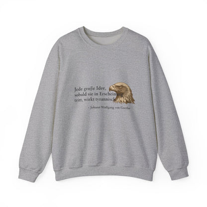 Unisex Sweatshirt mit Zitat - Goethe - Große Idee – front