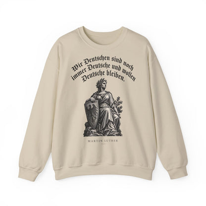Unisex Sweatshirt mit Zitat - Luther - Wir Deutschen sind noch immer Gravur – front