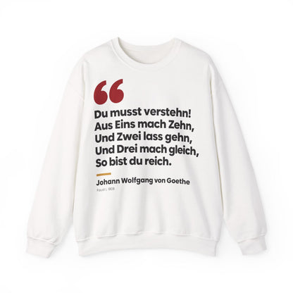 Unisex Sweatshirt mit Zitat - Goethe - Du musst verstehn – front