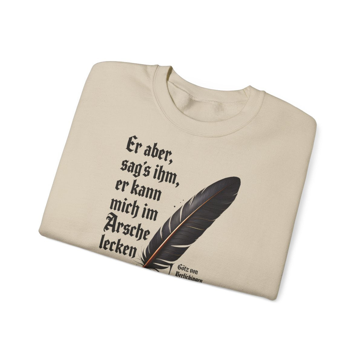 Unisex Sweatshirt mit Zitat - Goethe - Er kann mich im Arsche lecken – folded