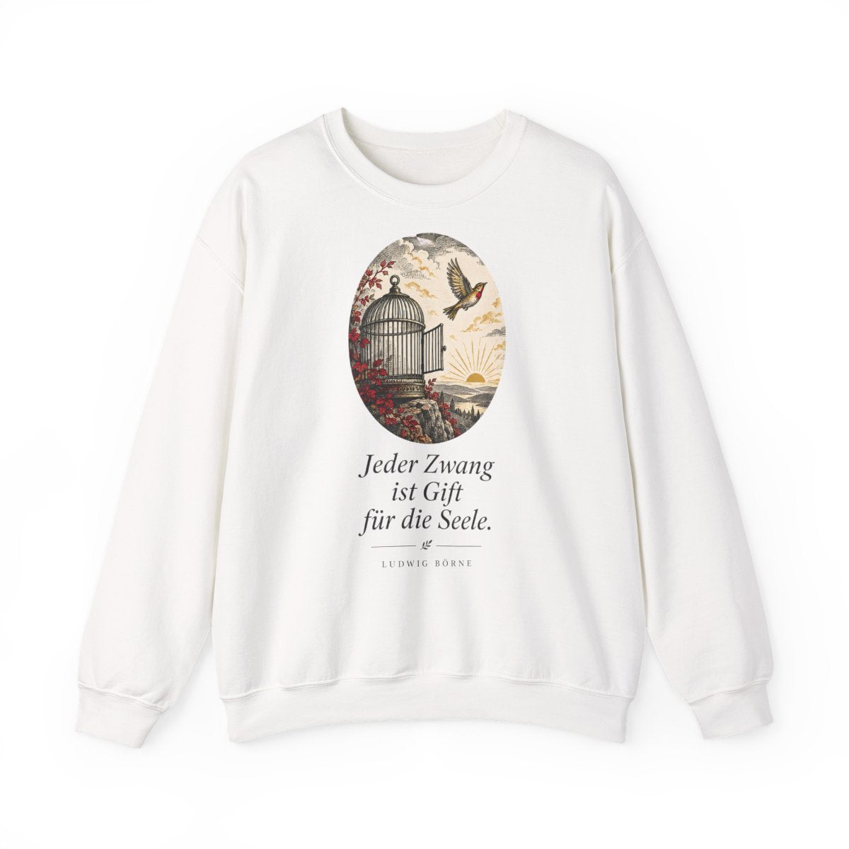 Unisex Sweatshirt mit Zitat - Börne - Jeder Zwang ist Gift – front