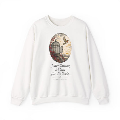 Unisex Sweatshirt mit Zitat - Börne - Jeder Zwang ist Gift – front