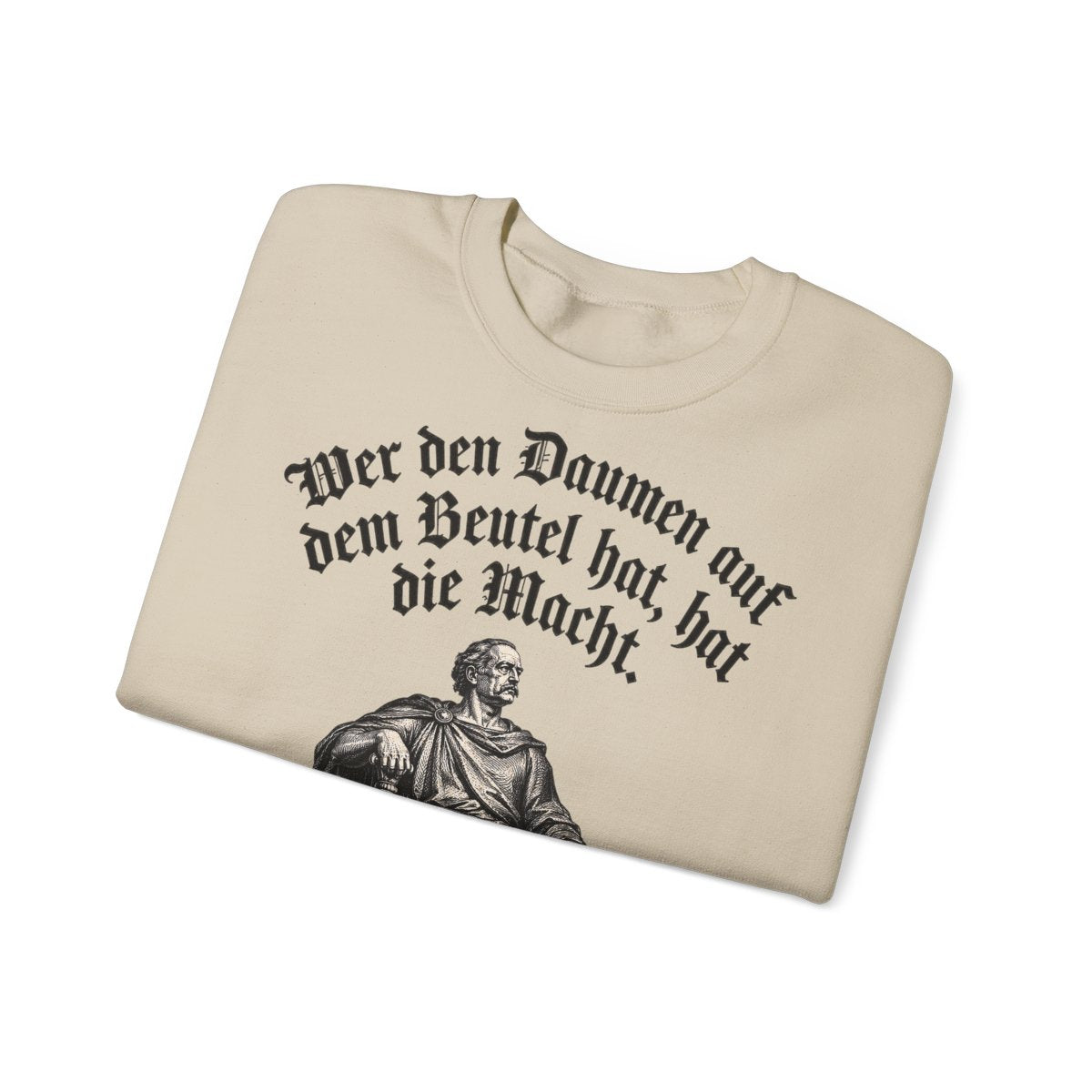 Unisex Sweatshirt mit Zitat - Bismarck - Wer den Daumen – folded