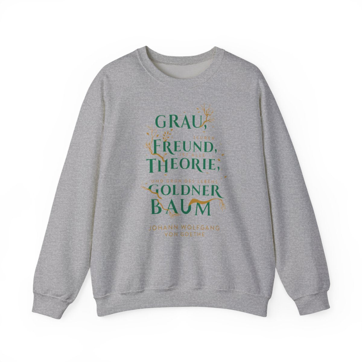 Unisex Sweatshirt mit Zitat - Goethe - Goldner Baum – front