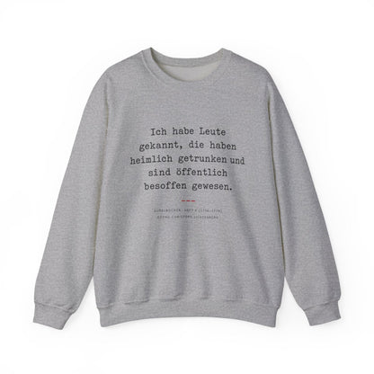 Unisex Sweatshirt mit Zitat - Lichtenberg - Heimlich getrunken – front