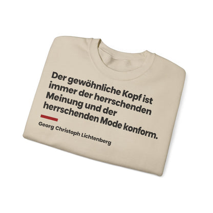 Unisex Sweatshirt mit Zitat - Lichtenberg - Der gewöhnliche Kopf ist immer – folded