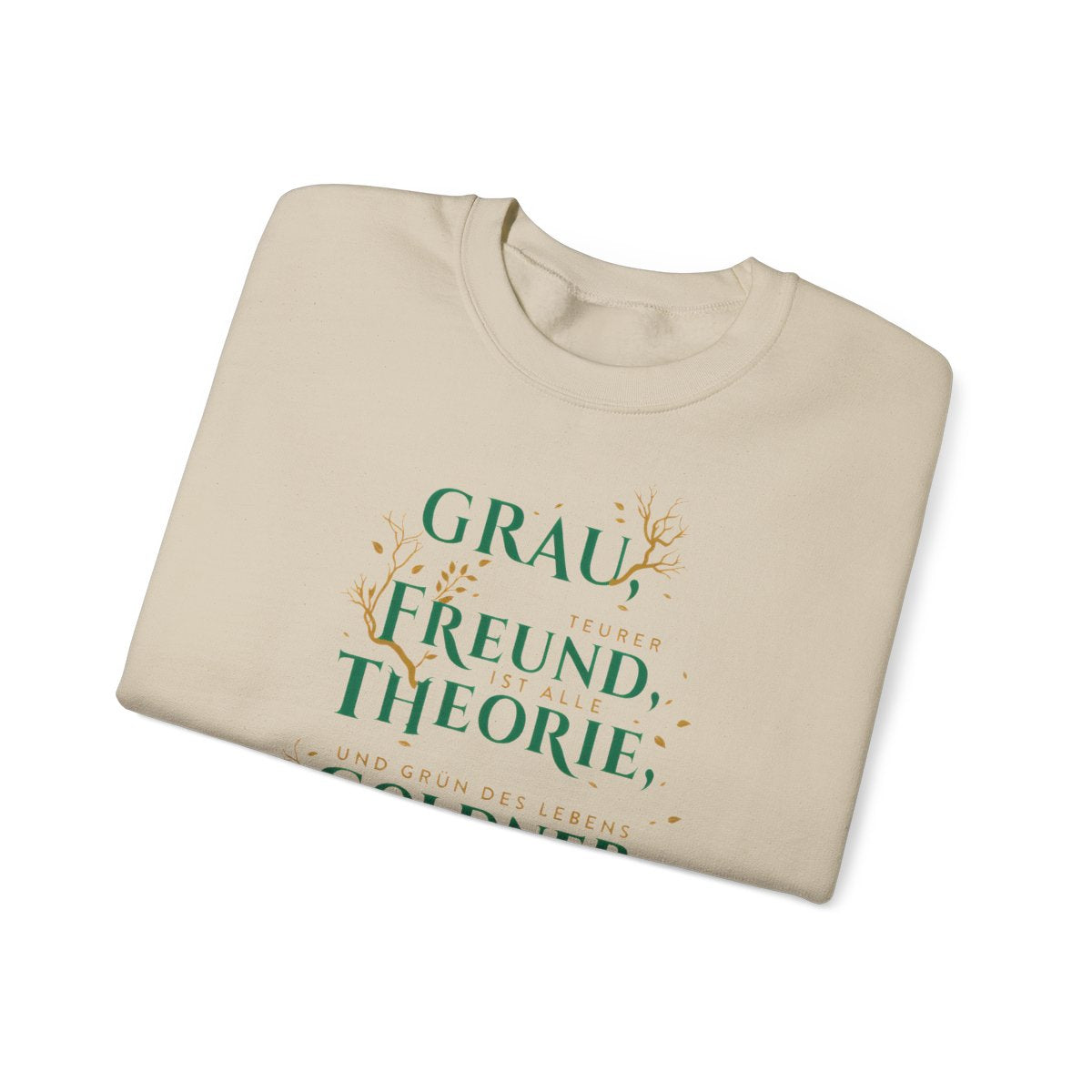 Unisex Sweatshirt mit Zitat - Goethe - Goldner Baum – folded