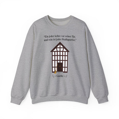 Unisex Sweatshirt mit Zitat - Goethe - Vor seiner Tür kehren – front