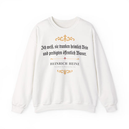 Unisex Sweatshirt mit Zitat - Heine - Ich weiß, sie tranken heimlich Wein – front