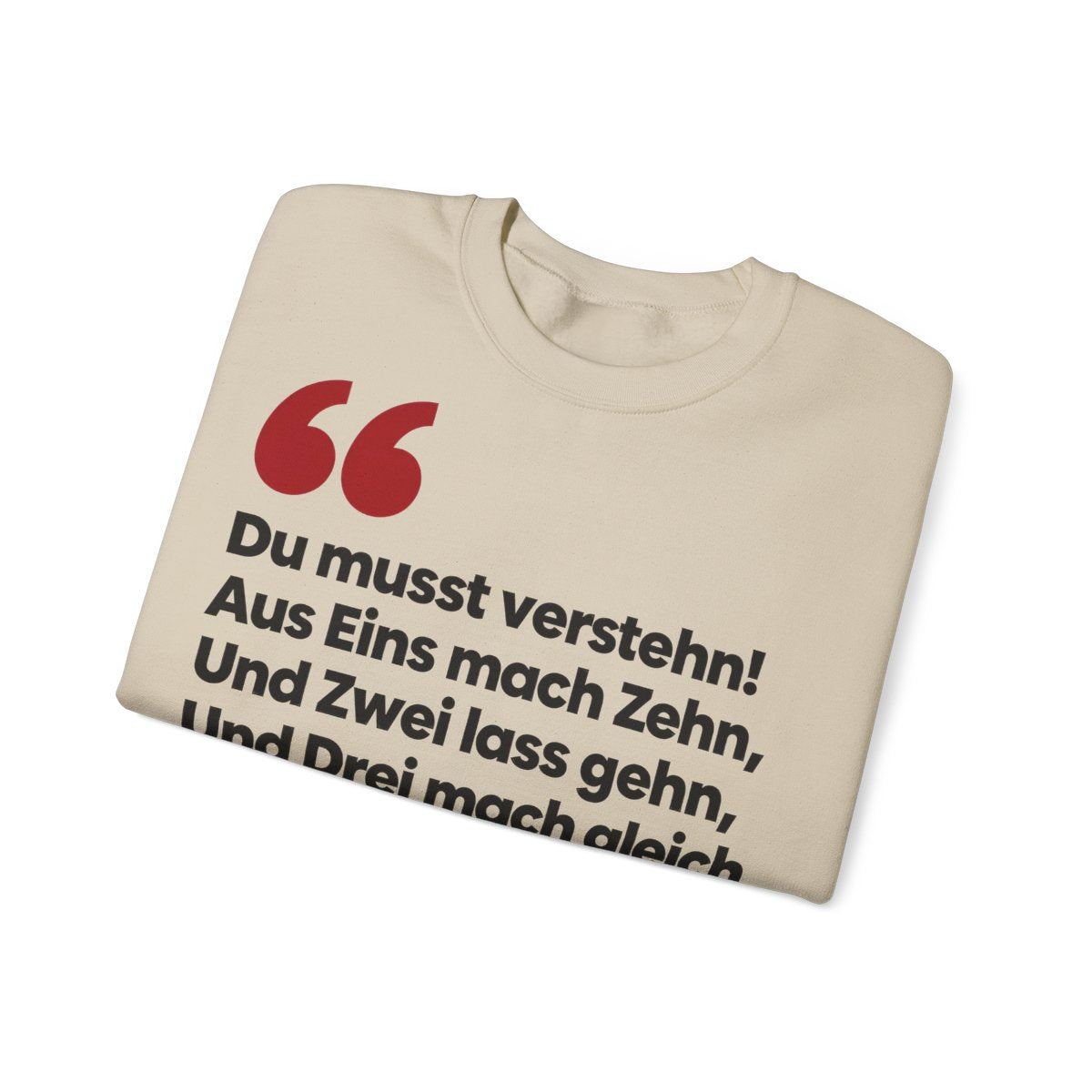 Unisex Sweatshirt mit Zitat - Goethe - Du musst verstehn – folded