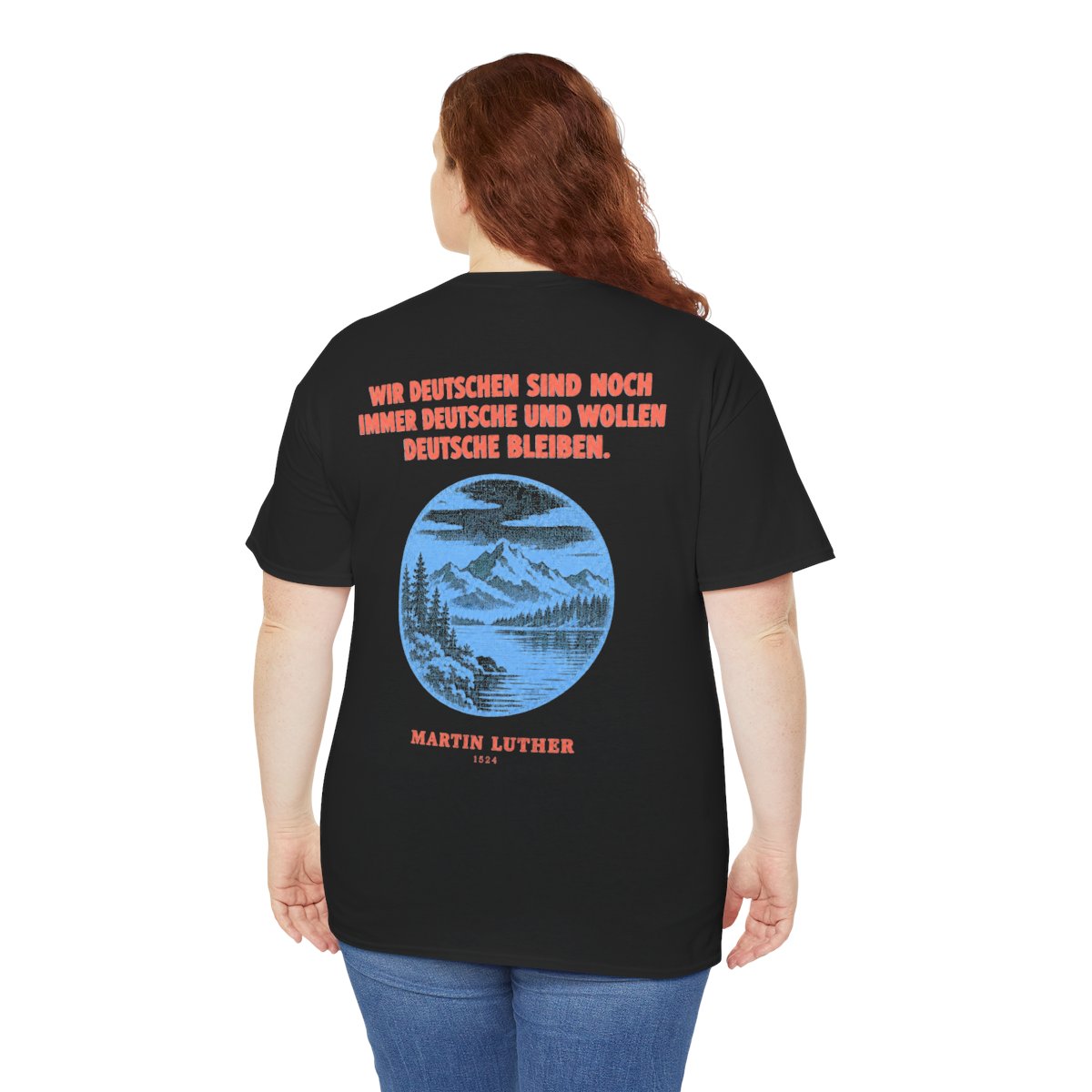 Unisex T-Shirt mit Zitat - Luther - Wir Deutschen sind noch immer (Druck hinten) – person-5-back