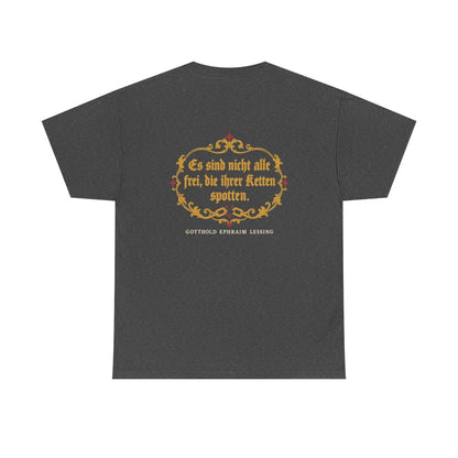Unisex T-Shirt mit Zitat - Lessing - Ketten spotten (Druck hinten) – back