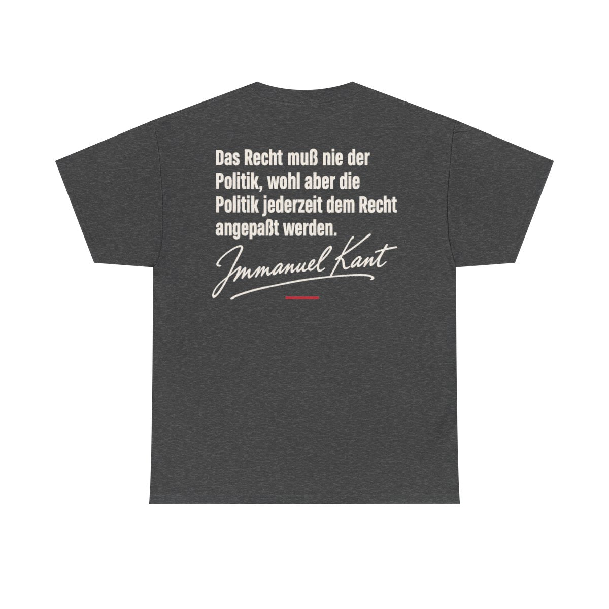 Unisex T-Shirt mit Zitat - Kant - Das Recht muß nie Signatur (Druck hinten) – back