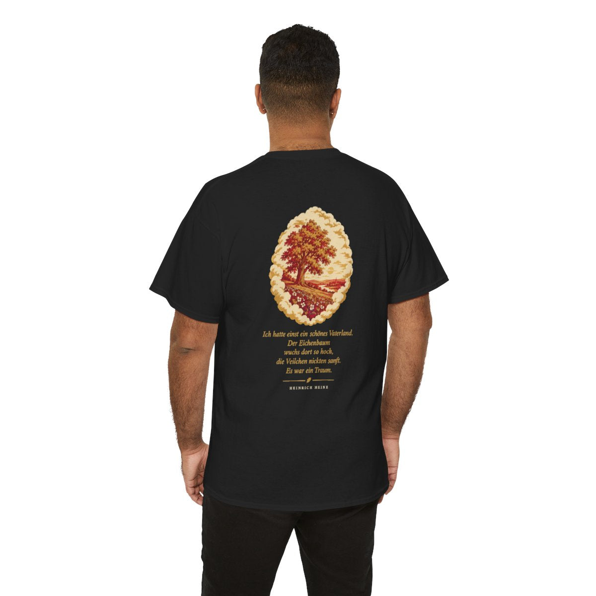 Unisex T-Shirt mit Zitat - Heine - Schönes Vaterland Traum (Druck hinten) – person-6-back