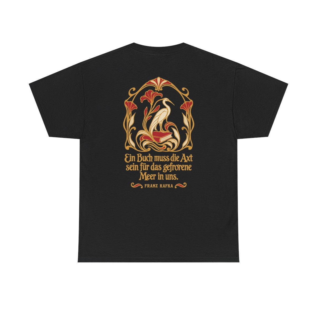 Unisex T-Shirt mit Zitat - Kafka - Ein Buch muss die Axt (Druck hinten) – back
