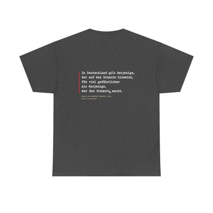 Unisex T-Shirt mit Zitat - Tucholsky - Schmutz Weltbuehne (Druck hinten) – back