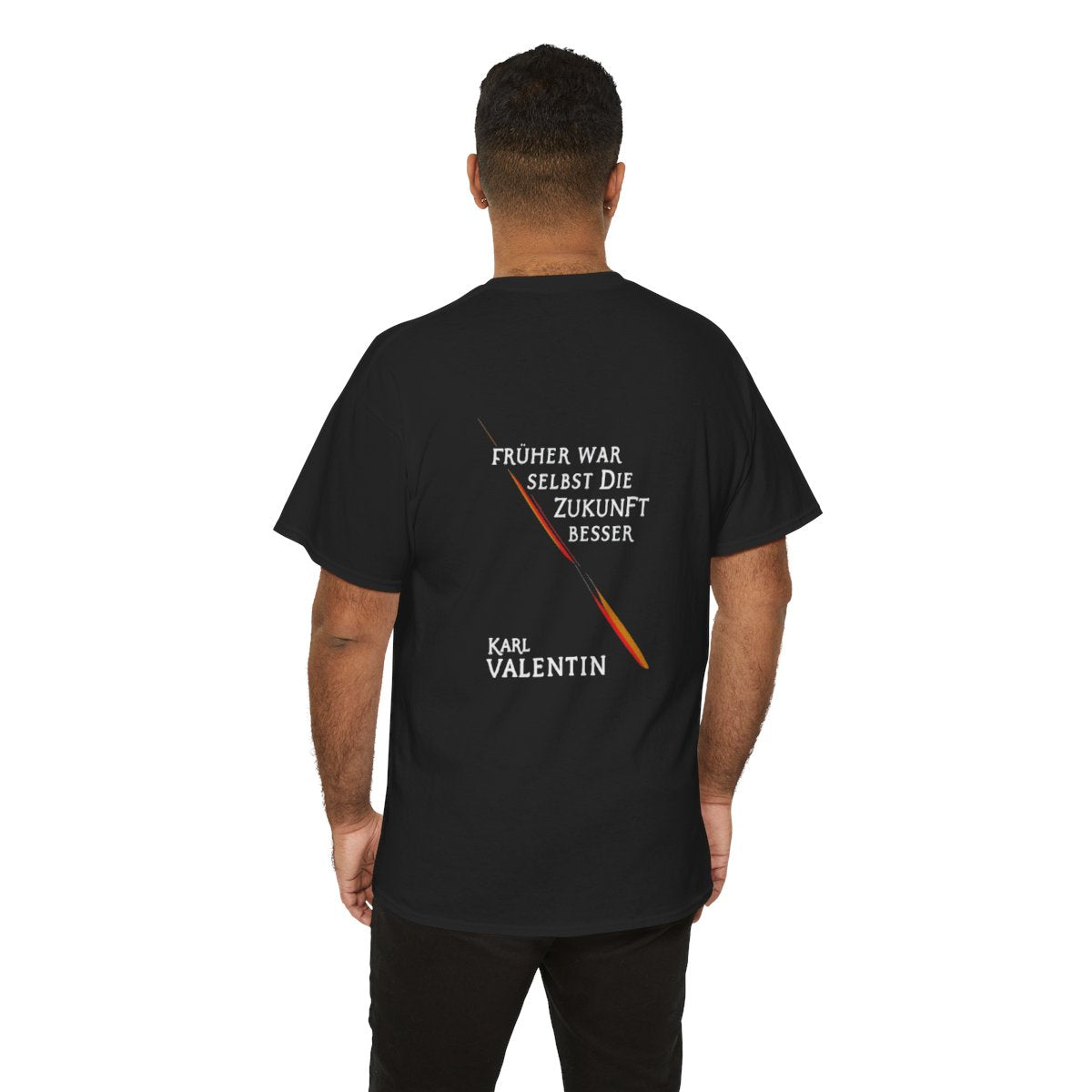 Unisex T-Shirt mit Zitat - Valentin - Früher war selbst die Zukunft besser (Druck hinten) – person-6-back