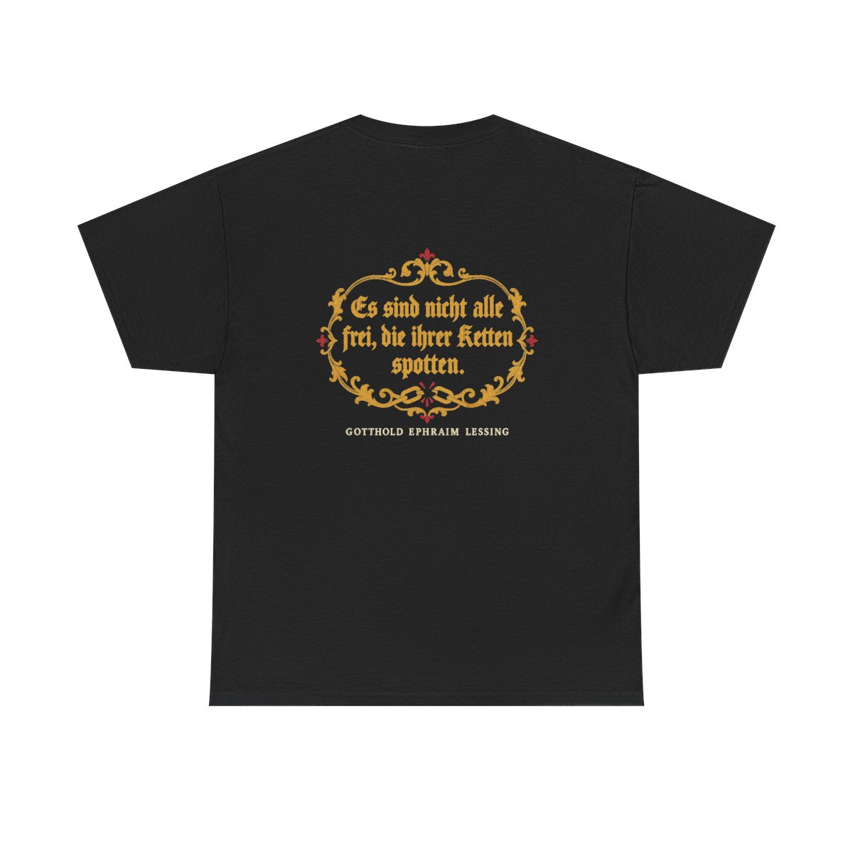 Unisex T-Shirt mit Zitat - Lessing - Ketten spotten (Druck hinten) – back